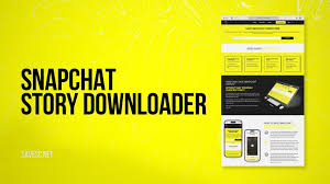 Snapchat Story Downloader: The Complete Guide to Save and Share Stories Easily
