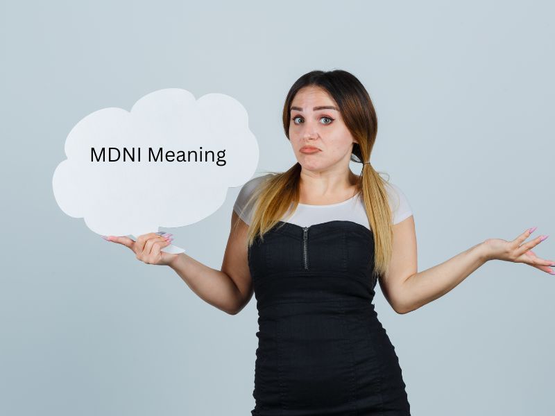 MDNI Meaning: Everything You Need to Know